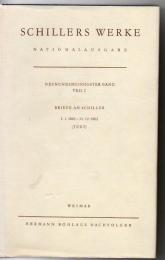 Schillers Werke. Nationalausgabe: Band 39, Teil I: Briefe an Schiller 1.1.1801 – 31.12.1802. Text. (Schillers Werke / Nationalausgabe)