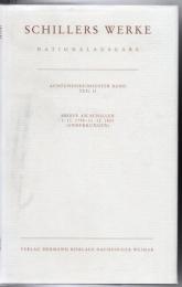 Schillers Werke. Nationalausgabe: Band 38, Teil II: Briefe an Schiller 1798–1800. Anmerkungen. (Schillers Werke / Nationalausgabe) 