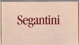 Segantini: Bildband zum 100. Todestag von Giovanni Segantini