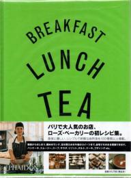 ブレックファースト・ランチ・ティー : ローズ・ベーカリー