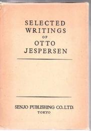 イエスペルセン著作論文選集　 Selected writings of Otto Jespersen