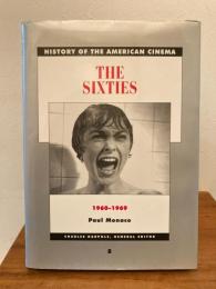 The Sixties: 1960-1969 (History of the American Cinema8)