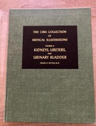 The Ciba Collection of Medical Illustrations Vol.6 KIDNEYS,URETERS＆URINARY BLADDER チバコレクション 英語版