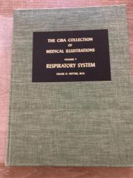 The Ciba Collection of Medical Illustrations Vol.7 RESPIRATOTY SYSTEM チバコレクション 英語版