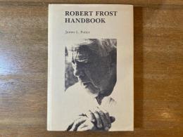 ROBERT FROST HANDBOOK