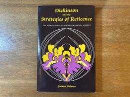 【洋書】Dickinson and the strategies of reticence : the woman writer in nineteenth-century America