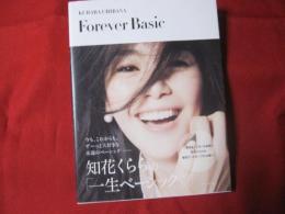 Ｆｏｒｅｖｅｒ Ｂａｓｉｃ 知花くららの一生ベーシック 【沖縄・琉球・文化・ファッション・ミスユニバース】