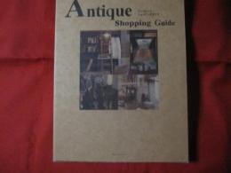 アンティークショッピングガイド Ａｎｔｉｑｕｅ Ｓｈｏｐｐｉｎｇ Ｇｕｉｄｅ