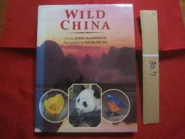 ＷＩＬＤ　  ＣＨＩＮＡ   　Ｔｅｘｔ 　ｂｙ 　ＪＯＨＮ　 ＭａｃＫＩＮＮＯＮ 　　 Ｐｈｏｔｏｇｒａｐｈｓ　 ｂｙ　 ＮＩＧＥＬ 　ＨＩＣＫＳ   　　　　   【洋書・写真本・自然・生物】