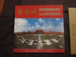 紫禁城 　　 　　ＴＨＥ  　　ＦＯＲＢＩＤＤＥＮ  　　ＣＩＴＹ  　　　　ＬＡ　　  ＣＩＴＥ’　　  ＩＮＴＥＲＤＩＴＥ 　　　　　　　   【写真集・中華人民共和国】