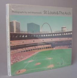 St.Louis ＆ The Arch　　Joel Meyerowitz　　◆ジョエル・マイヤーウィッツ写真集