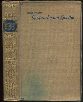 ドイツ語洋書 Gesprache Mit Goethe ゲーテ Eckermann 小雨堂 古本 中古本 古書籍の通販は 日本の古本屋 日本の古本屋