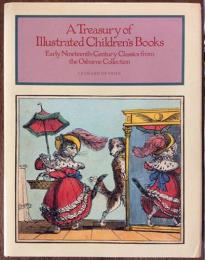 A Treasury of Illustrated Children’s Books　Early Nineteenth - Century Classics from the Osborne Collection