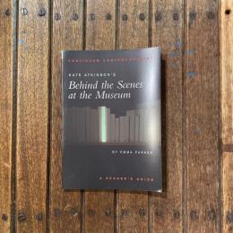 KATE ATKINSON’S Behind the Scenes at the Museum