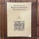 REVUE DE LA BIBLIOTHEQUE NATIONALE No.23