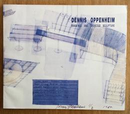 DENNIS OPPENHEIM　DRAWINGS AND SELECTED SCULPTURE