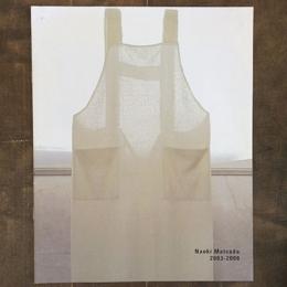 Naoki Matsuda 2003-2008　松田直樹展