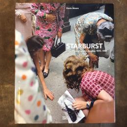 STARBURST　Color Photography in America 1970 – 1980