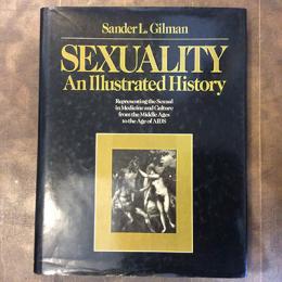 Sexuality　An Illustrated History