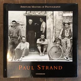 Paul Strand　Aperture Masters of Photography