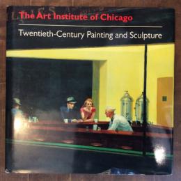 The Art Institute of Chicago　Twentieth-Century Painting and Sculpture