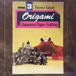 Origami, Book 3 : Japanese Paper Folding　第3巻
