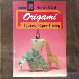 Origami, Book 2 : Japanese Paper Folding　第2巻