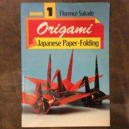 Origami, Book 1 : Japanese Paper Folding　第1巻