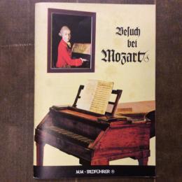 Besuch bei Mozart　モーツァルト訪問