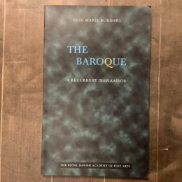 THE BAROQUE　A RECURRENT INSPIRATION