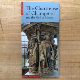 The Chartreuse of Champmol and the Well of Moses　Collectif