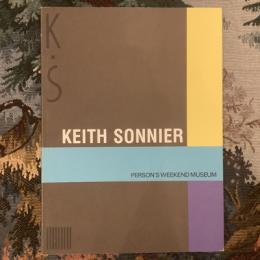 KEITH SONNIER　キース・ソニア展