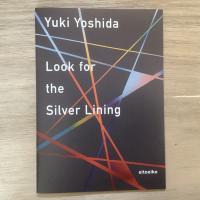 Yuki Yoshida　Look for the Silver Lining