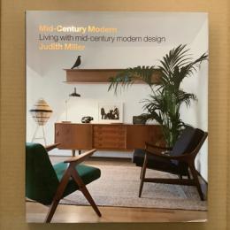 Miller's Mid-Century Modern　Living with mid-century modern design