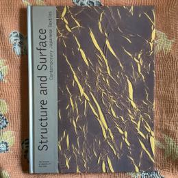 Structure and Surface　Contemporary Japanese Textiles