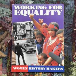 Working for Equality　Women History Makers