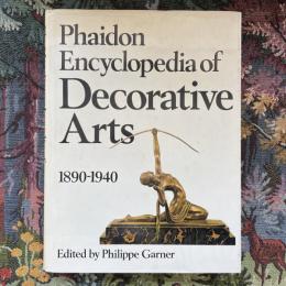 Phaidon　Encyclopedia of Decorative Arts 1890-1940