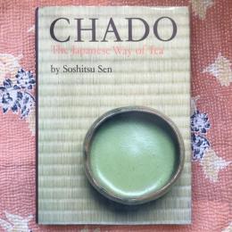CHADO　The Japanese Way of Tea