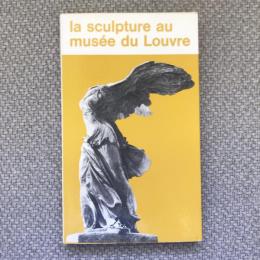 La Sculpture au Musee du Louvre