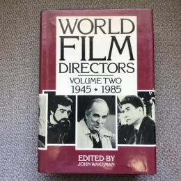 World Film Directors Volume 2　1945-1985