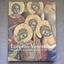Autour de Lorenzo Veneziano　Fragments de polyptyques venitiens du XIVe siecle