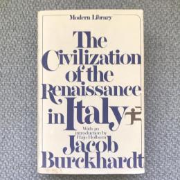 The Civilization of the Renaissance in Italy