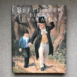 BEETHOVEN LIVES UPSTAIRS