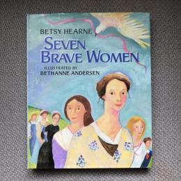 Seven Brave Women