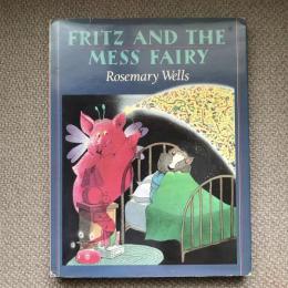 FRITZ AND THE MESS FAIRY
