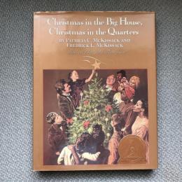 Christmas in the Big House, Christmas in the Quarters