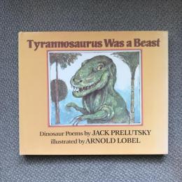 Tyrannosaurus was a Beast