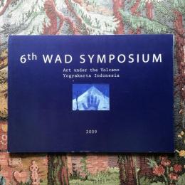 6th WAD SYMPOSIUM　Art under the Volcano Yogyakarta Indonesia