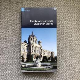 The Kunsthistorisches Museum in Vienna　Prestel Museum Guide