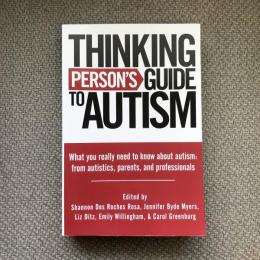 Thinking Person’s Guide to Autism